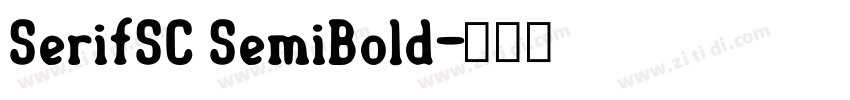SerifSC SemiBold字体转换 SerifSC SemiBold字体转换